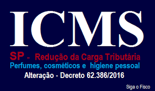 Perfumes, cosméticos e produtos de higiene pessoal – SP altera regras de redução da base de cálculo do ICMS