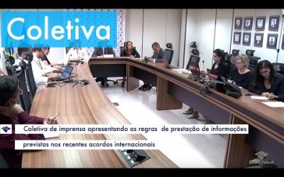 Coletiva – Regras de prestação de informações previstas nos recentes acordos internacionais