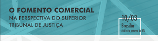 STJ e FGV realizam seminário gratuito sobre fomento comercial