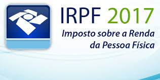 Pessoas obrigadas a apresentar a Declaração de Ajuste Anual do IRPF 2017