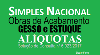 Simples Nacional e a Tributação das Obras de acabamento em Gesso e Estuque