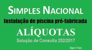 Simples Nacional e a tributação do serviço de Instalação de piscina pré-fabricada