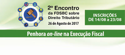 2º Encontro sobre Direito Tributário debate a penhora on-line na execução fiscal