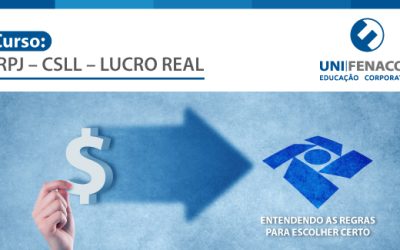 Curso UniFenacon – IRPJ – CSLL – LUCRO REAL