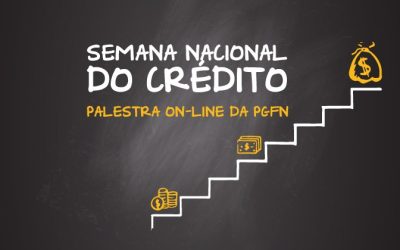 Participe da palestra da PGFN na Semana Nacional do Crédito
