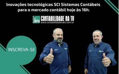 Inovações Tecnológicas SCI para o mercado contábil – ao vivo às 16h desta segunda-feira