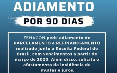 Fenacon pede adiamento de parcelamento e refinanciamento realizado junto a RFB