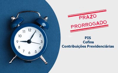 Prorrogação dos prazos de recolhimento do PIS, Cofins e Contribuições Previdenciárias em decorrência do Coronavírus