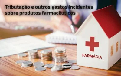 A tributação e outros gastos incidentes sobre os produtos farmacêuticos