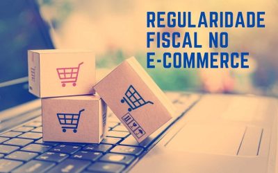 A importância da regularidade fiscal nas vendas do e-commerce