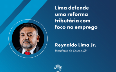 Presidente do SESCON-SP defende uma reforma tributária com foco no emprego