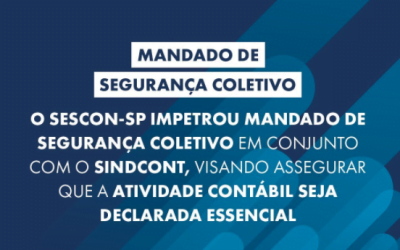 O Sescon-SP impetrou Mandado de Segurança Coletivo em conjunto com o Sindcont