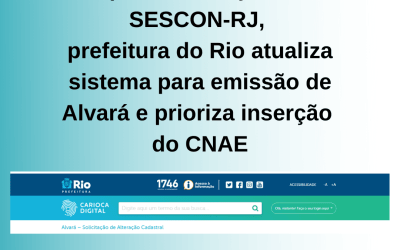 Após sinalização do Sescon-RJ, prefeitura do Rio atualiza sistema para emissão de Alvará e prioriza inserção do CNAE
