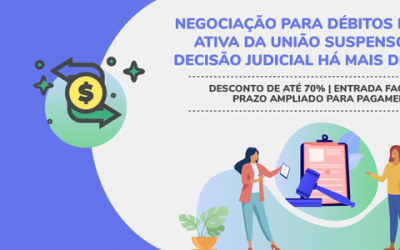 PGFN publica edital com propostas de negociação de débitos inscritos em dívida ativa da União suspensos por decisão judicial há mais de 10 anos
