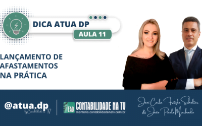 Lançamento de afastamentos na prática – Dica da AULA 11 do ATUA.DP