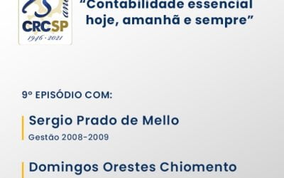 Novo episódio podcast do CRCSP traz depoimentos dos presidentes Sergio Prado de Mello e Domingos Orestes Chiomento
