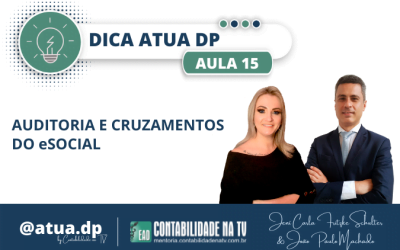 Dica ATUA.DP da AULA 15 – AUDITORIA E CRUZAMENTOS DO eSOCIAL