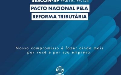 Sescon-SP participa de Pacto Nacional pela Reforma Tributária