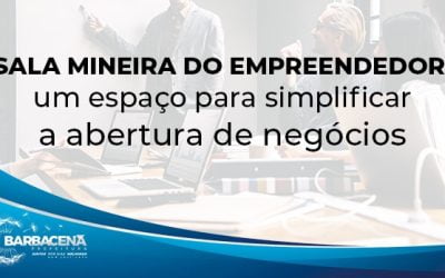 Sala mineira do empreendedor: um espaço para simplificar a abertura de negócios