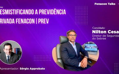 FENACON Talks: Diretor do SEBRAE explica a importância da previdência privada