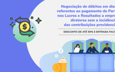 Disponível adesão à transação de débitos em discussão relativos à Participação nos Lucros e Resultados