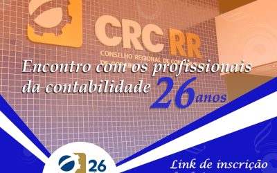 Novo perfil do profissional de Contabilidade é tema de destaque no evento de 26 anos do CRCRR