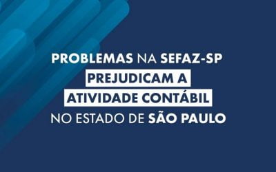 Problemas na Sefaz-SP prejudicam a atividade contábil no estado de São Paulo
