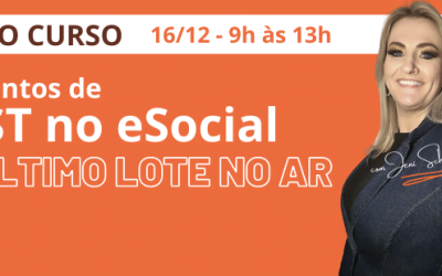 Curso Eventos de SST no eSocial – ÚLTIMO LOTE ATÉ 10/12!