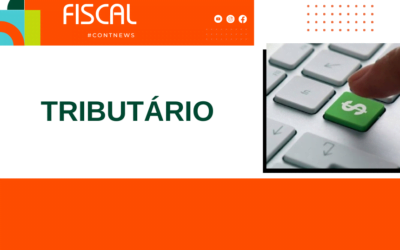 Checklist tributário – 07 a 13 de agosto de 2022
