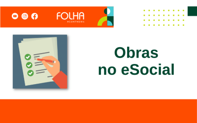 Como regularizar informação de obras no eSocial