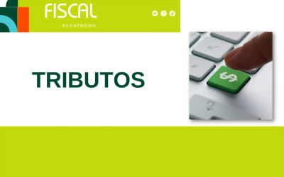 Checklist tributário – 11 a 18 de setembro de 2022