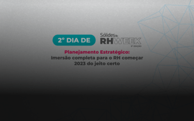 Garanta seu acesso aos materiais exclusivos do 9º Sólides RHWeek!