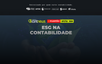 🌎 ESG na Contabilidade – Ao Vivo e Gratuito no Plantão ContNews em 07/12!