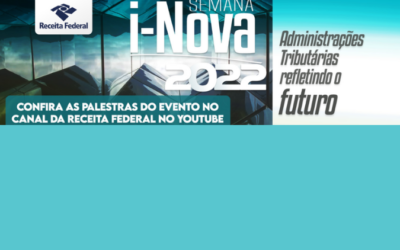 Receita Federal realiza a segunda edição da Semana i-NovaReceita