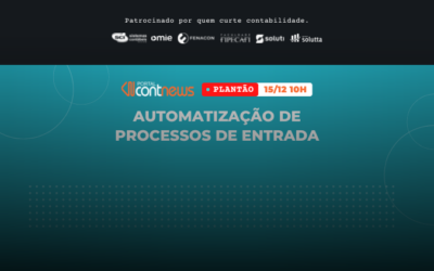Veja como Automatizar seus Processos de Entrada, dia 15/12 no Plantão ContNews!