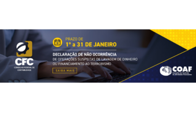 Coaf: Já está aberto o prazo para a Declaração de Não Ocorrência