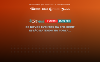 PLANTÃO CONTNEWS – Mudanças na EFD-Reinf: o que você precisa saber?