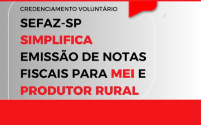 Sefaz-SP simplifica emissão de notas fiscais para MEIs e produtores rurais