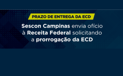 Sescon Campinas envia ofício à Receita Federal solicitando a prorrogação do prazo da ECD