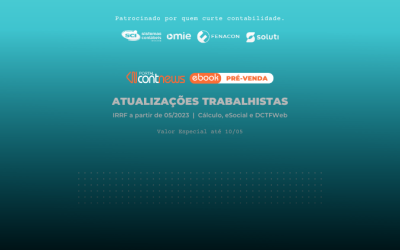 eBook Atualizações Trabalhistas | IRRF a partir de 05/2023 – Cálculo, eSocial e DCTFWeb