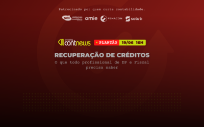 Recuperação de Créditos: o que todo profissional de DP e Fiscal precisa saber
