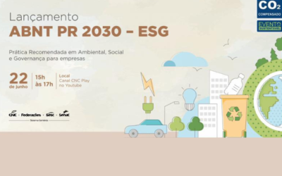 Hoje (22/06), lançamento da Prática Recomendada ABNT PR 2030 – ESG