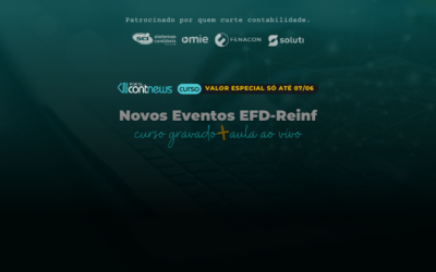 Curso Novos Eventos EFD-Reinf – Aulas disponíveis com valor especial de lançamento até 07/06!!!