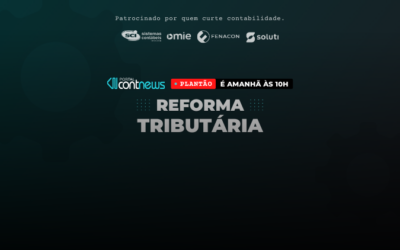 📣 Reforma Tributária no Plantão ContNews, AMANHÃ às 10h!
