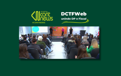 DCTFWeb uniu DP e Fiscal em evento presencial do ContNews