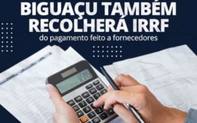 Prefeitura de Biguaçu também recolherá IRRF do pagamento feito a fornecedores