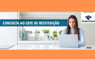 Receita Federal abre nesta segunda-feira, 24 de julho, consulta ao terceiro lote de restituição do IRPF 2023