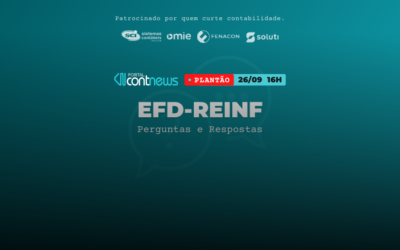 PLANTÃO CONTNEWS 💬 EFD-Reinf – Perguntas e Respostas