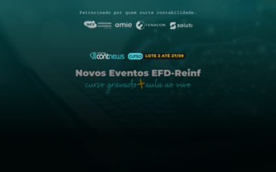 Curso Novos Eventos EFD-Reinf – Aulas disponíveis com valor especial do Lote 2!!!