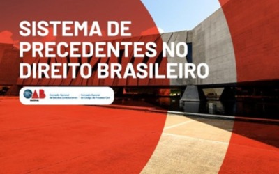 OAB promove debate sobre o sistema de precedentes no Direito brasileiro, a partir das 18h